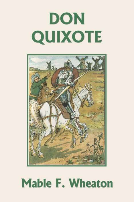Miguel de Cervantes Saavedra: Don Quixote of La Mancha (Yesterday's Classics), Buch