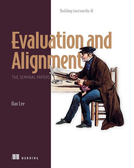 "Evaluation and Alignment: The Seminal Papers" von Han Lee. Illustration eines sitzenden Mannes, der schreibt.