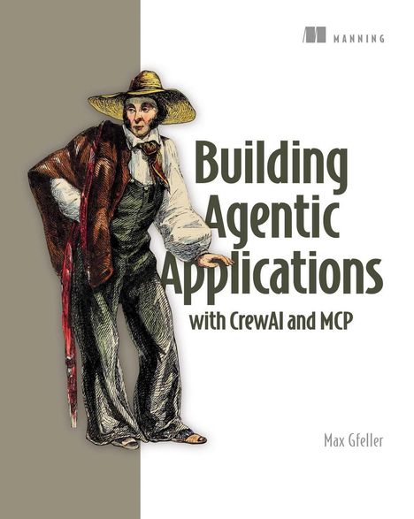 "Building Agentic Applications with CrewAI and MCP" von Max Gfeller. Illustration eines Mannes in traditioneller Kleidung.