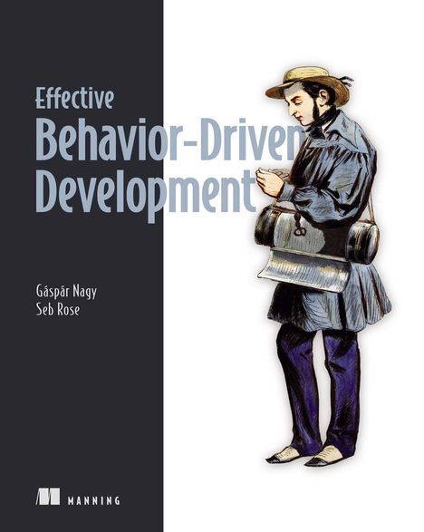 "Effective Behavior-Driven Development" von Gáspár Nagy und Seb Rose. Illustration eines Mannes im Profil, der liest.