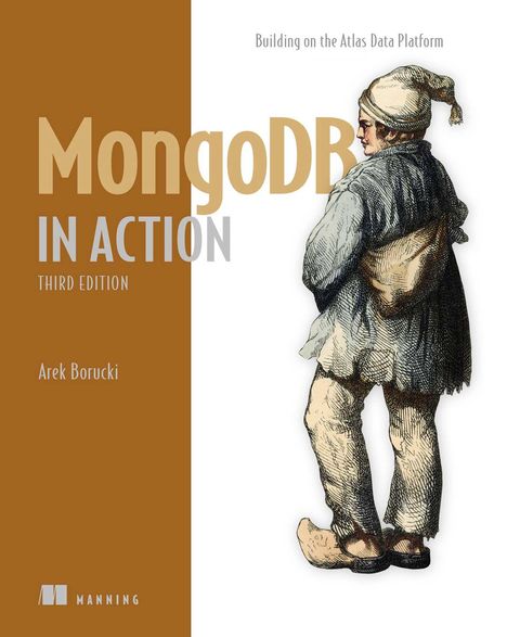 Arek Borucki: MongoDB in Action, Third Edition, Buch