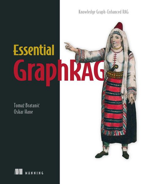 Tomaz Bratanic: Essential Graphrag, Buch