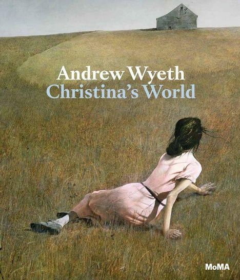 Text: "Andrew Wyeth, Christina's World." Eine Frau in einem rosa Kleid liegt in einem Feld, blickt auf ein entferntes Farmhaus.