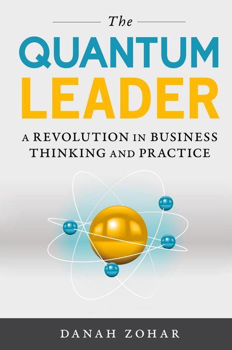 Danah Zohar: The Quantum Leader, Buch