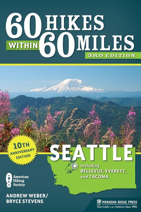 Bryce Stevens: 60 Hikes Within 60 Miles: Seattle, Buch