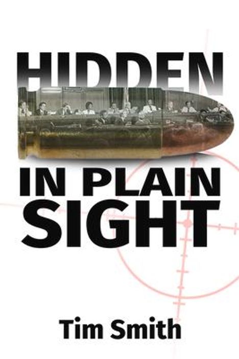 Timothy Allan Smith: Hidden in Plain Sight, Buch