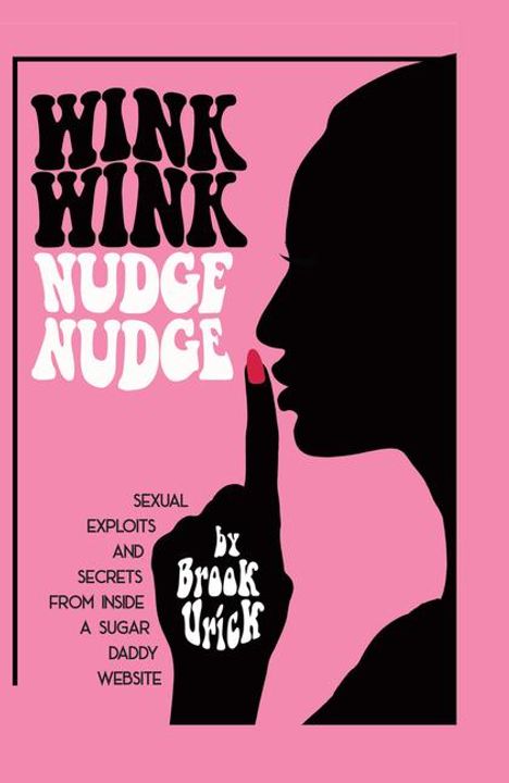 Brook Urick: Wink Wink Nudge Nudge, Buch