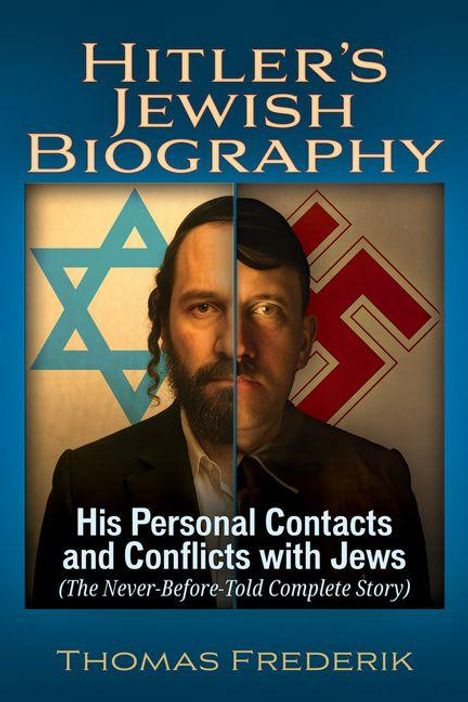 „Hitler's Jewish Biography. His Personal Contacts and Conflicts with Jews.“ Eine gespaltene Abbildung, teils jüdisch, teils Nazi.