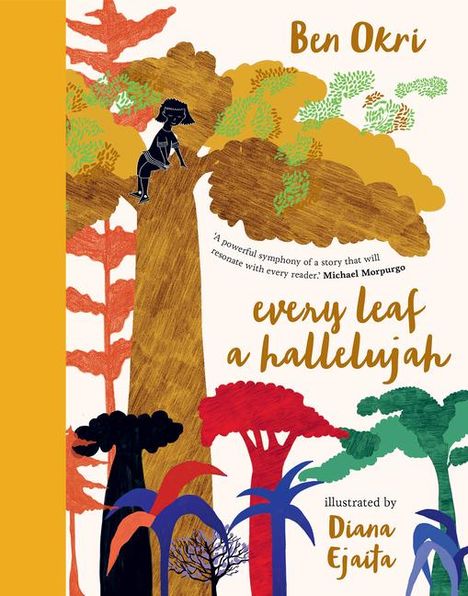 Ben Okri: Every Leaf a Hallelujah, Buch
