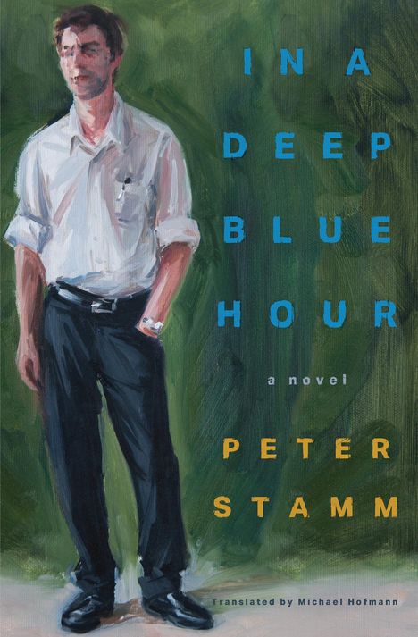 Peter Stamm: In a Deep Blue Hour, Buch