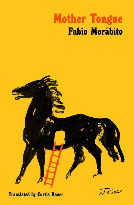 Titel "Mother Tongue", Autor "Fabio Morábito", Übersetzt von "Curtis Bauer". Illustration: Schwarzes Pferd mit roter Leiter.