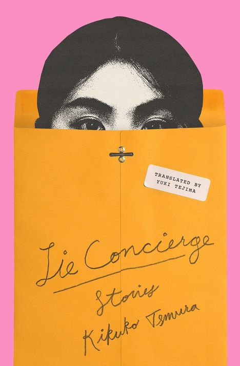 „Lie Concierge Stories Kikuko Tsumura“ auf Umschlag. Schwarz-weißes Gesicht schaut heraus. Hintergrund in Rosa.