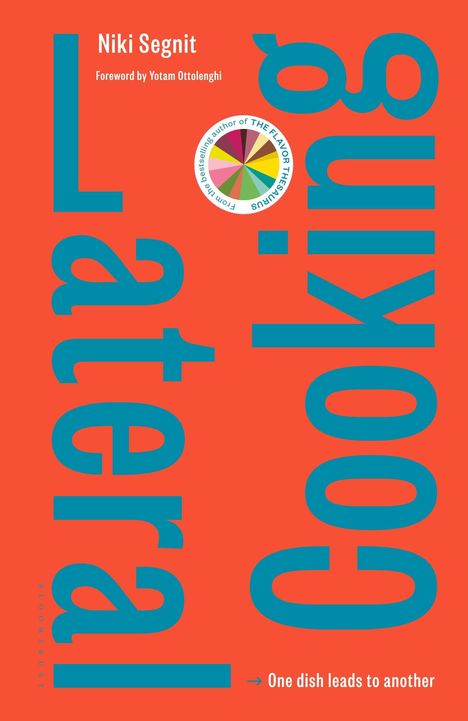 Niki Segnit: Lateral Cooking: One Dish Leads to Another, Buch
