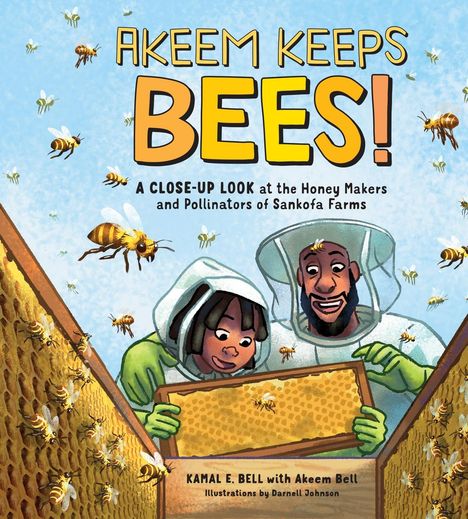 Kamal Eugene William Bell: Akeem Keeps Bees!, Buch