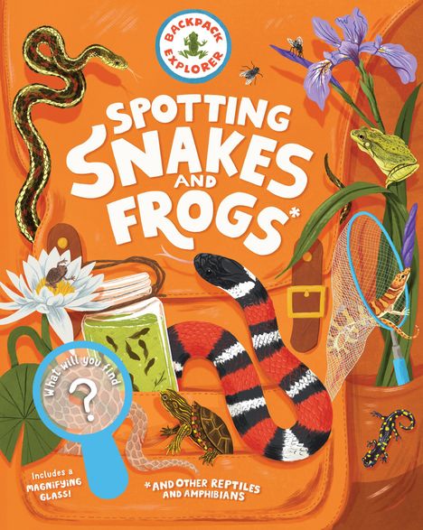 Editors Of Storey Publishing: Backpack Explorer: Spotting Snakes, Frogs, and Other Reptiles and Amphibians, Buch