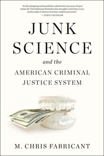 M. Chris Fabricant: Junk Science, Buch