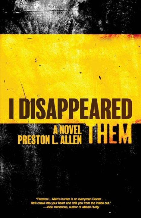 Preston L Allen: I Disappeared Them, Buch