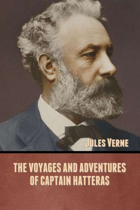 Jules Verne: The Voyages and Adventures of Captain Hatteras, Buch
