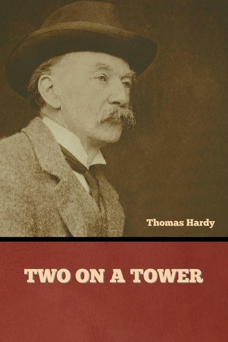 Thomas Hardy: Two on a Tower, Buch