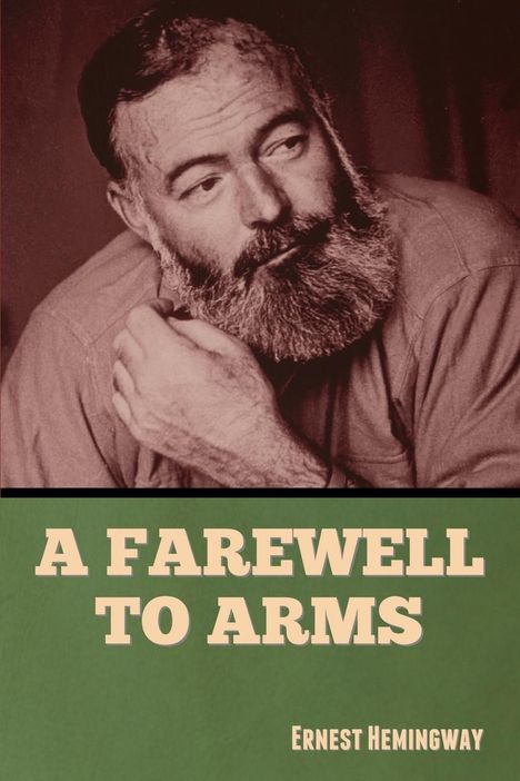 Ernest Hemingway: A Farewell to Arms, Buch