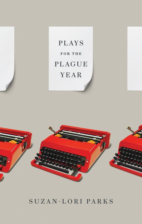 Suzan-Lori Parks: Plays for the Plague Year, Buch