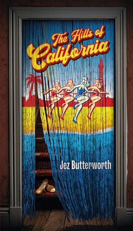 Jez Butterworth: The Hills of California, Buch