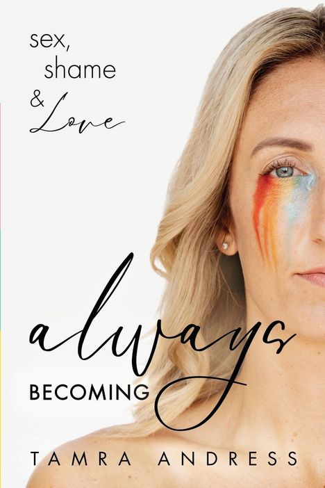 Tamra Andress: Always Becoming, Buch