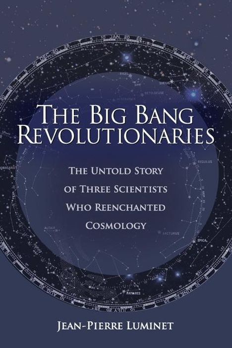 Jean-Pierre Luminet: The Big Bang Revolutionaries, Buch
