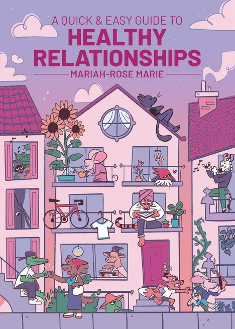 Mariah-Rose Marie: A Quick &amp; Easy Guide to Healthy Relationships, Buch