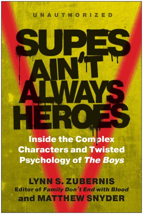 Supes Ain't Always Heroes: Inside the Boys, Buch