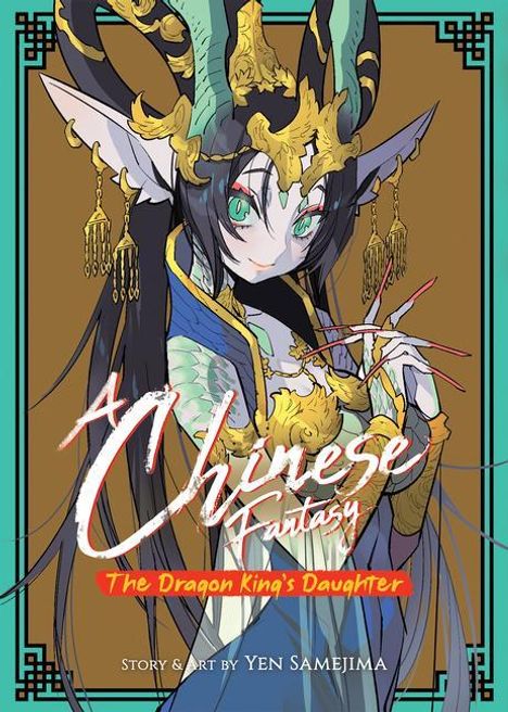 Yen Samejima: A Chinese Fantasy: The Dragon King's Daughter [Book 1], Buch