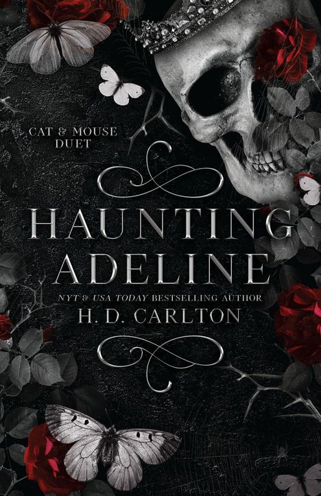 "HAUNTING ADELINE" von H.D. Carlton, "Cat & Mouse Duet". Schädel, Krone, Schmetterlinge, Rosen und Spinnennetze.