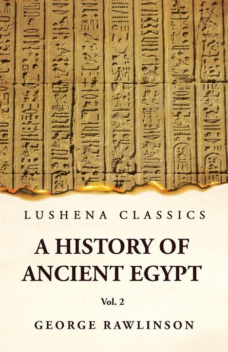 George Rawlinson: History of Ancient Egypt Vol 2, Buch