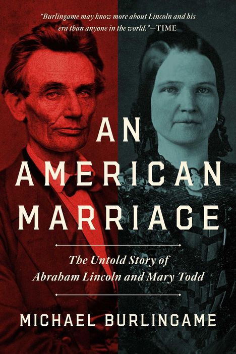 Michael Burlingame: An American Marriage, Buch