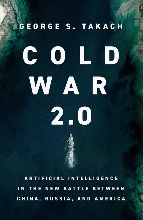 George S. Takach: Cold War 2.0, Buch