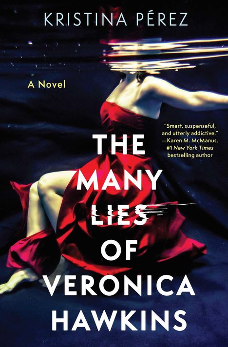 Kristina Pérez: The Many Lies of Veronica Hawkins, Buch