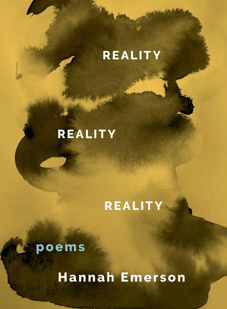 Text: "REALITY," "poems," "Hannah Emerson." Braune, wolkenartige Aquarellformen auf einem helleren Hintergrund.