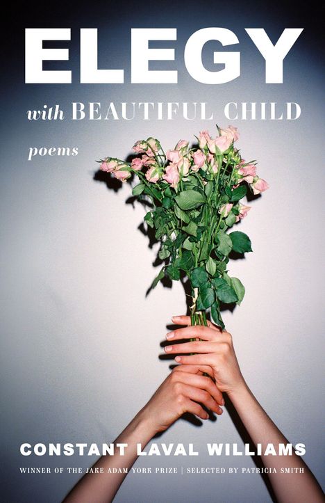 Titel: "ELEGY with BEAUTIFUL CHILD". Unten stehen zwei Hände mit einem Strauß rosa Rosen.