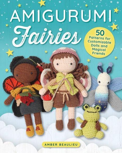 "AMIGURUMI Fairies", "50 Patterns for Customizable Dolls and Magical Friends". Zwei gehäkelte Feen, Schmetterling und Frosch.