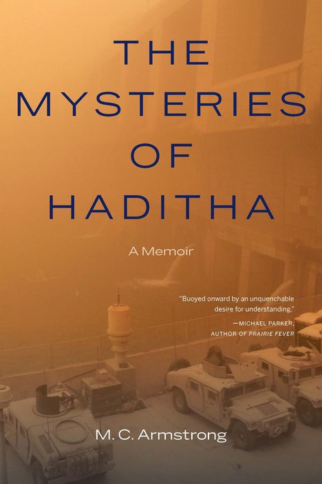M C Armstrong: The Mysteries of Haditha, Buch