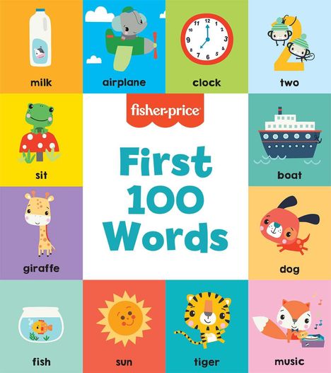 Mattel: Fisher-Price: First 100 Words, Buch