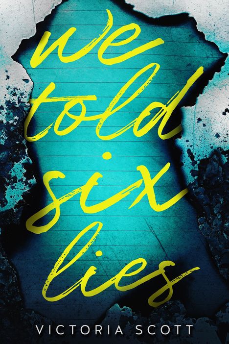 Victoria Scott: We Told Six Lies, Buch