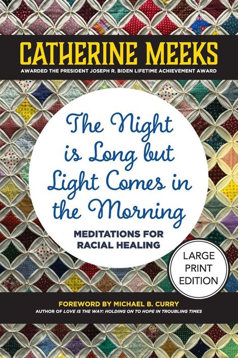 „The Night is Long but Light Comes in the Morning: Meditations for Racial Healing.“ Buntes Quilt-Muster im Hintergrund.