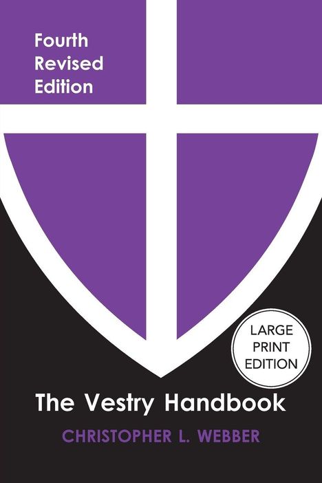 "Fourth Revised Edition", "The Vestry Handbook", "Christopher L. Webber", violettes Schild mit weißem Kreuz darunter.