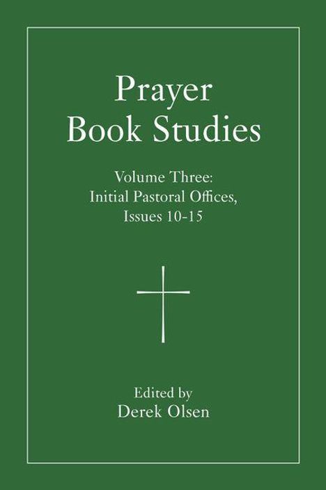 Prayer Book Studies Volume Three, Buch