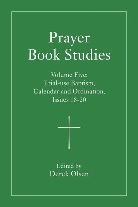 Prayer Book Studies Volume Five, Buch