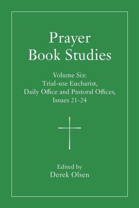 Prayer Book Studies Volume Six, Buch