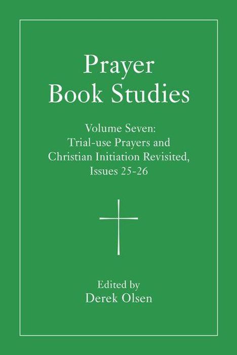 Prayer Book Studies Volume Seven, Buch