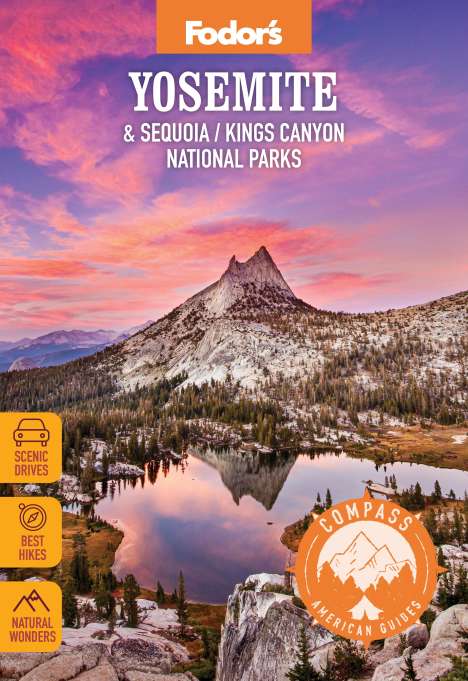FodorâEUR(TM)s Travel Guides: Compass American Guides: Yosemite &amp; Sequoia/Kings Canyon National Parks, Buch