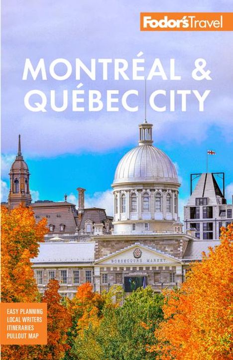 Fodor's Travel Guides: Fodor's Montreal &amp; Quebec City, Buch